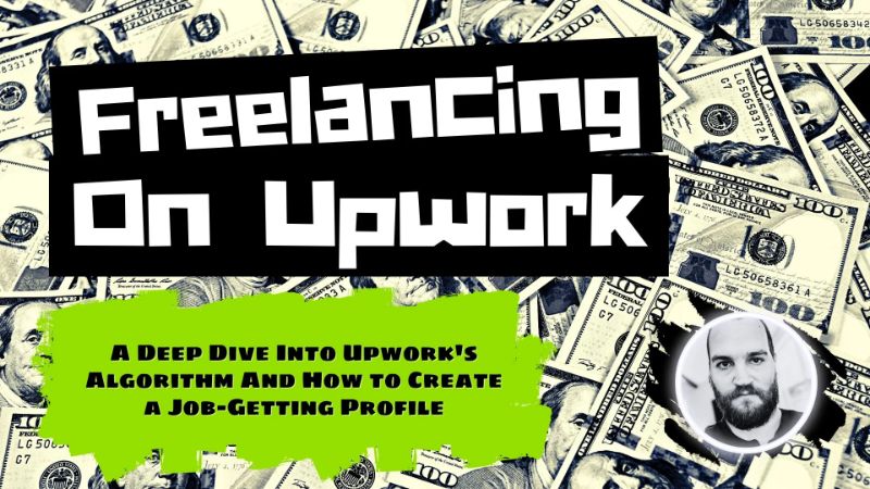 Freelancing on Upwork How to Build Your Profile and Write Client-Getting Proposals