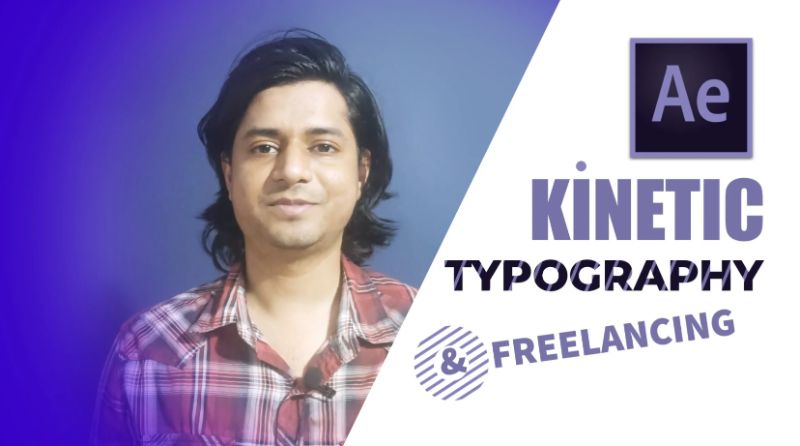 Learn Kinetic typography and freelancing with Adobe After Effects