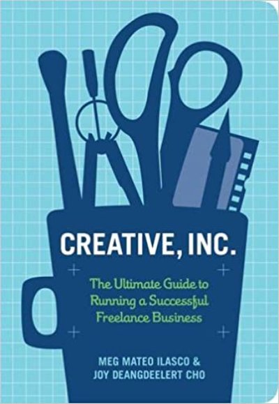 Creative, Inc. The Ultimate Guide to Running a Successful Freelance Business cover image