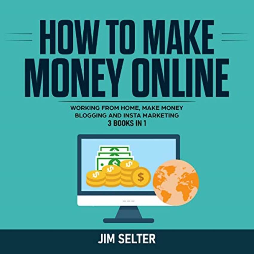 How to Make Money Online 3 Books in 1